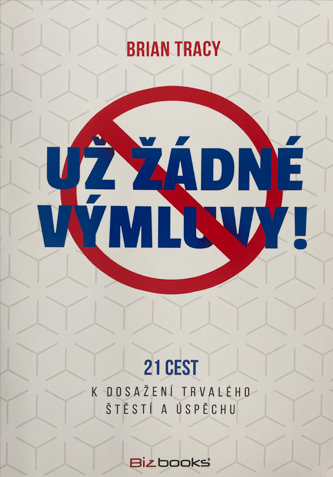 Už žádné výmluvy!